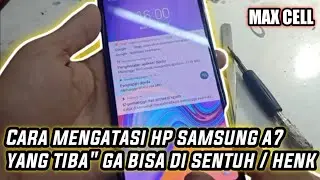 cara mengatasi hp samsung a7 yg tiba