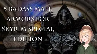 5 Badass Male Armors for Skyrim Special Edition