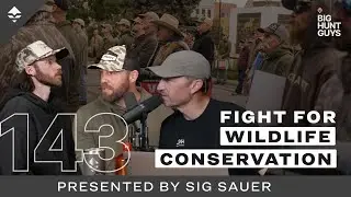 Hunting Mule Deer, Bighorns & the Continued Fight for Wildlife Conservation | Big Hunt Guys, Ep. 143