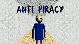 (Horor Mod) Baldi's Basics But Anti Piracy Remake -Baldi's Basics Mod-