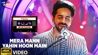 Mera Mann/Yahin Hoon Main Song | T-Series Mixtape | Ayushmann Khurrana | Bhushan Kumar