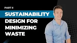 Sustainability Design for Minimizing Material Waste