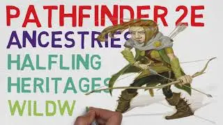 Halfling Heritages: Wildwood Halfling (Pathfinder 2E Races)