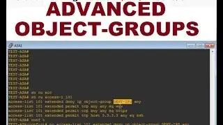 Advanced Network Object Group Practice : Intro to ASA Firewalls : Cisco Training Videos