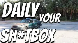 5 Reasons Why You Should Daily A Sh*tBox!