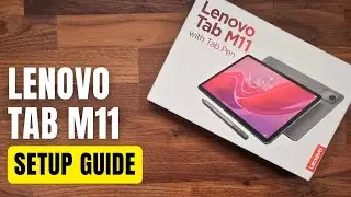 Lenovo Tab M11: First Time Setup Guide (Step-by-Step)