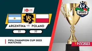 Argentina vs Poland || Fifa Champion Cup 2023