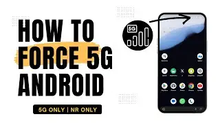 How to Force 5G on Any Android Phone | Force 5g Only