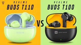 Realme Buds T110 VS Realme Buds T100