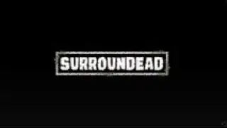 ОПЯТЬ ЗОМБИ? SURROUN DEAD #1