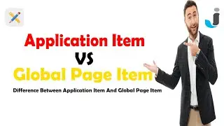 Difference Between Application Item Vs Global  Page Item in Oracle APEX 
