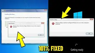 Windows Setup could not configure Windows to run on this computer’s hardware in Win7/11/10/8 - Fix ✅