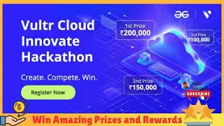 Vultr Cloud Innovate Hackathon 2024: Win ₹200,000 with GeeksforGeeks – Register Now! 🚀
