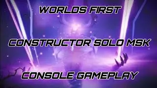 Worlds First Solo Msk Constructor Console(No killing Miniboss , No potshots, No Glitches/Exploits)