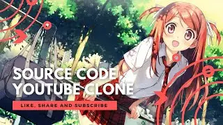 Free Download Source Code Youtube Clone & Install Guide