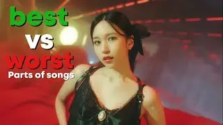 best vs worst parts of kpop songs