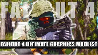 Fallout 4 Ultimate Graphics 2023 Modlist | Best Auto Installable Graphics, Weapons & Armor Modlist
