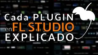🍑Every PLUGIN in FL STUDIO Explained | FL Studio 21