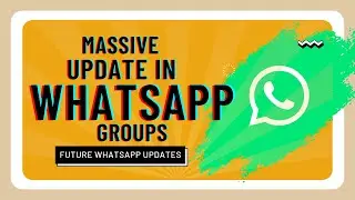 Massive update in WhatsApp | WhatsApp group