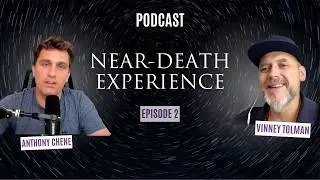 The near death experience of Vinney Tolman (Podcast episode 2)