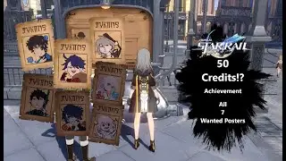 [Honkai Star Rail] 50 Credits!? Achievement. All 7 Wanted Posters