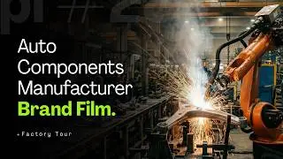 Automobile part Manufacturing Factory Tour | Corporate Video Maker in Delhi