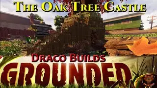 Building In Grounded: The Oak Tree Castle (Massive Build)