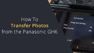 How To Transfer Images Directly To Your Phone Or Tablet From Panasonic Lumix Cameras Whilst Shooting