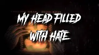 Chelsea Grin - Dead Rose (W/ lyrics)