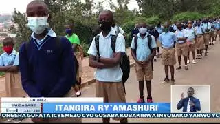 Itangira ry'amashuri nyuma y'amezi 8 afunze kubera icyorezo cya COVID-19