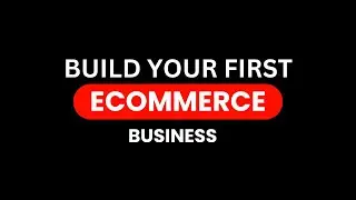 5 Simple Steps to Build Your First E-commerce Business in 2025