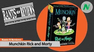 Rants And Reviews: Munchkin Rick And Morty
