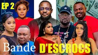 BANDE D'ESCROCS NOUVELLE SERIE EP2
