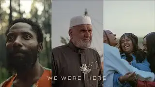 Three Stories of Hope Away From Home || We Were Here