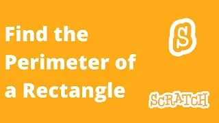 6# Find the Perimeter of a Rectangle | Scratch Coding Practices & challenging Tasks
