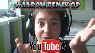 Waarom ben ik op YouTube?