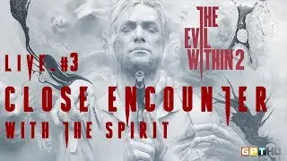 The Evil Within 2 (LIVE) #3 [HD]
