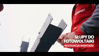 Słupy do montażu fotowoltaiki - Instrukcja montażu [KROK PO KROKU]