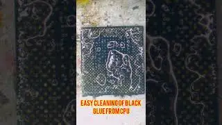 Easy cleaning of black glue from CPU #cellphonerepair #smartphone #summervibes #repair #cpu