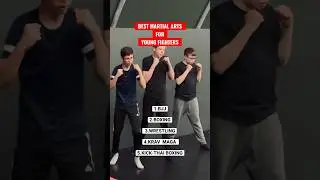 BEST MARTIAL ARTS FOR YOUNG FIGHTERS