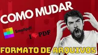 COMO MUDAR FORMATO DE ARQUIVOS