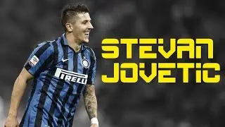 Stevan Jovetic - Best Skill and Goal