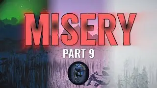 Mastering Misery - Part 9: The Dam