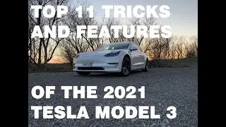 TOP 11 FEATURES&TRICKS OF 2021 TESLA MODEL 3
