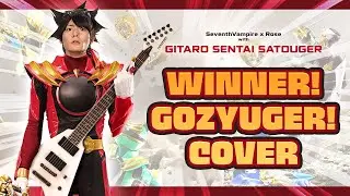 No.1 Sentai Gozyuger OP | WINNER！ゴジュウジャー！Cover | SeventhVampire