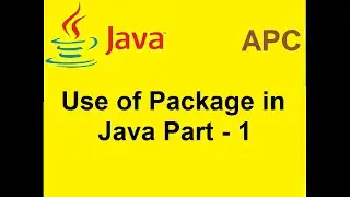 Java Package Part - 1 / Use of  Package in Java