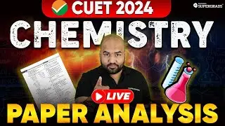 CUET 2024 Chemistry Question Paper Analysis | CUET Exam Analysis 2024 | CUET 2024 Paper Discussion