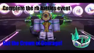 How to complete the rb battles event [Get the Crown of Courage!]