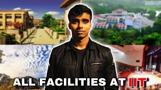 All Facilities at IIT GUWAHATI 🗿🔥 Why IIT’s are Best?