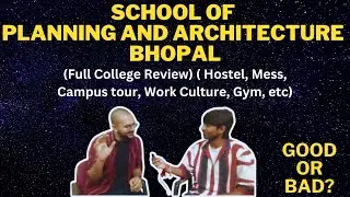 SPA Bhopal | Full College Details | Final Year | #spabhopal #SchoolofPlanningandArchitecture